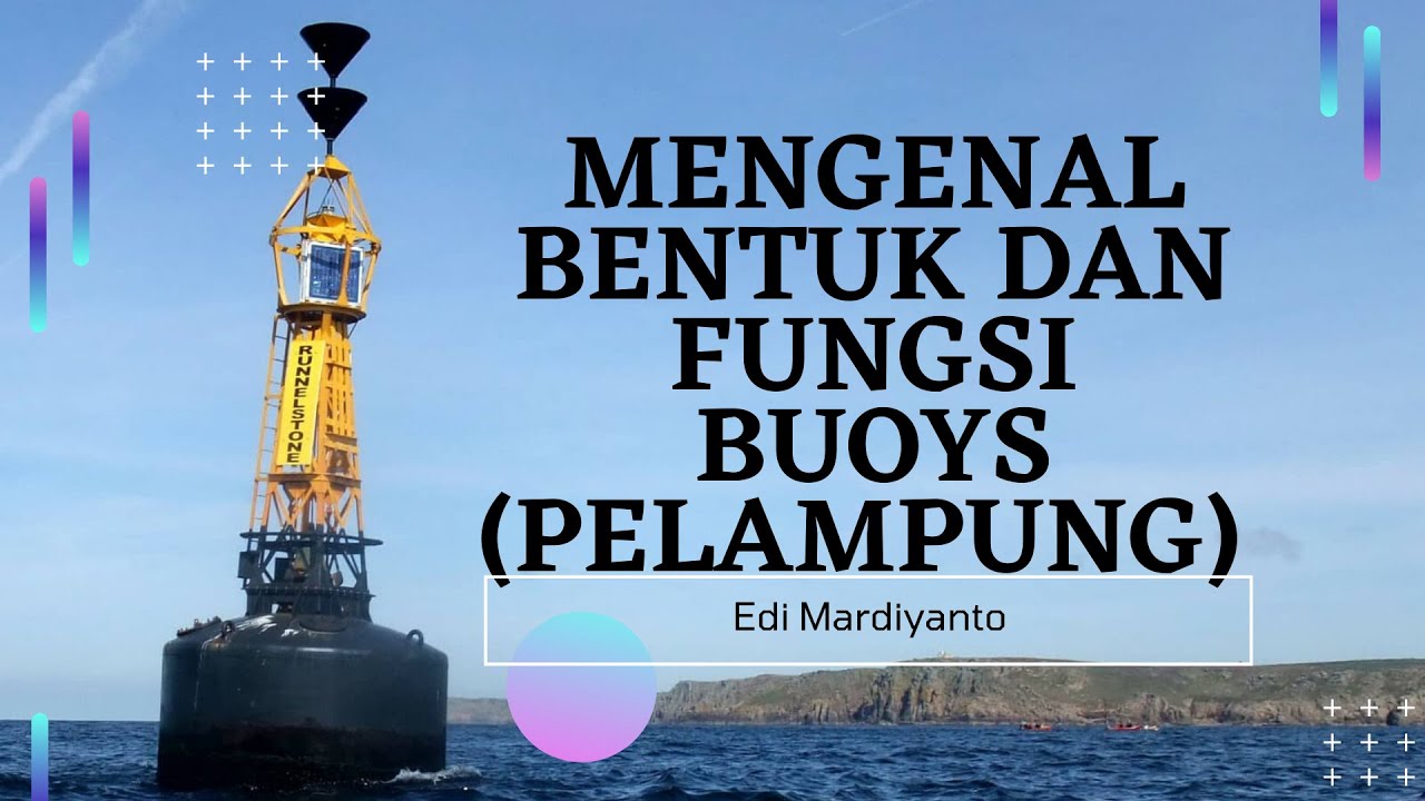 #pelayaran #navigasipelayaran  Mengenal Bentuk dan Fungsi Pelampung (Buoy) IALA