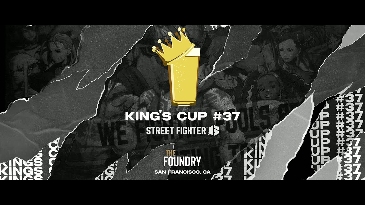 Kings Cup #37 (San Francisco, CA) | Street Fighter 6 Production Announcement
