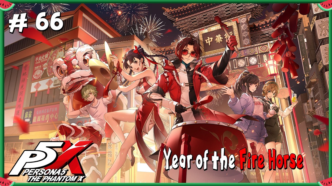 Persona 5 X # 66 : Year of the Fire Horse