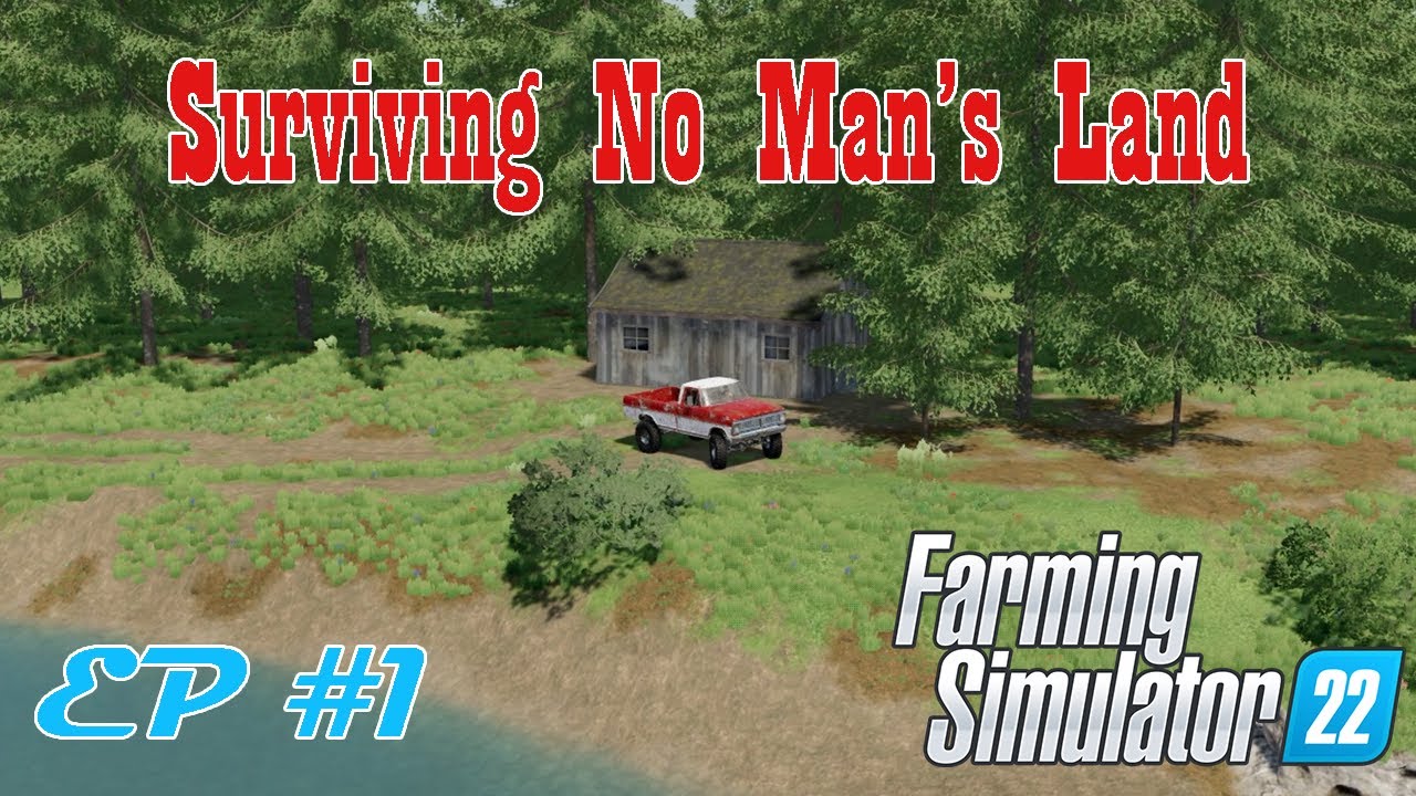 Surviving No Man's Land - No Man's Land S1 - E1 - FS22 