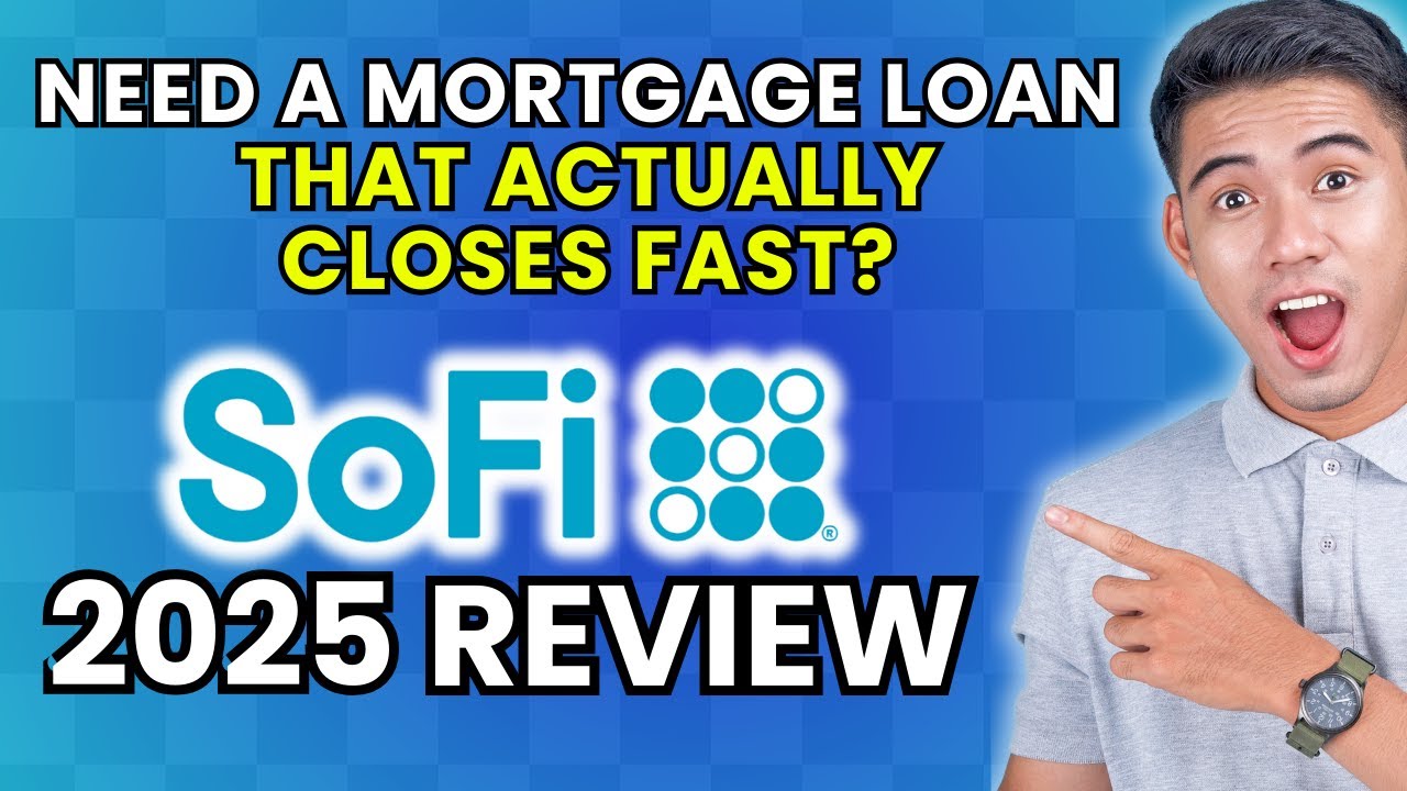 SoFi Mortgage Loan Review 2025 | Worth It or Leave It?