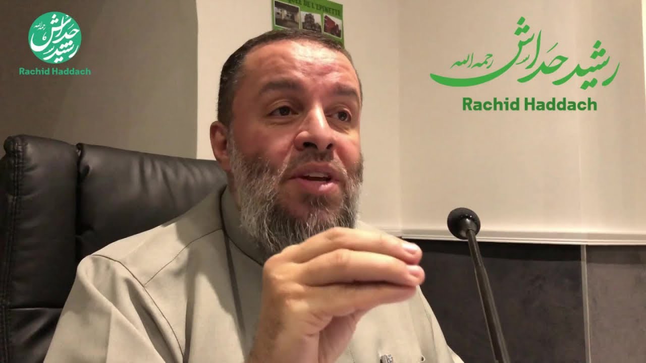 Ma mère (Rahimallah) nous apprenait les tâches ménagères... Rachid Haddach (Rahimahollah)