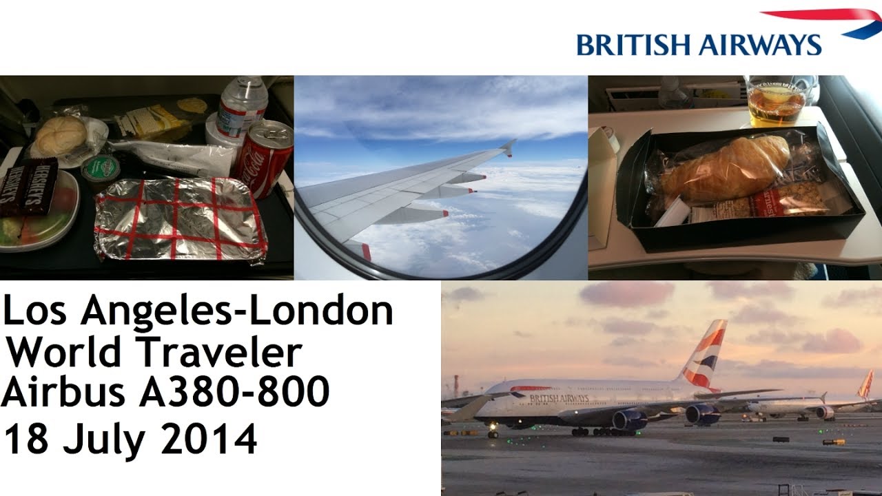 British Airways WORLD TRAVELER ECONOMY Class: Los Angeles to London Heathrow