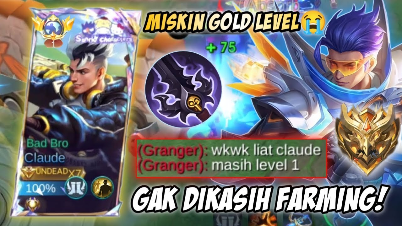 WAH PARAH! CLAUDE KU DIBIKIN MISKIN GOLD SAMA KALAH LEVEL! GIMANA CARA GW UNTUK FARMING? | MLBB
