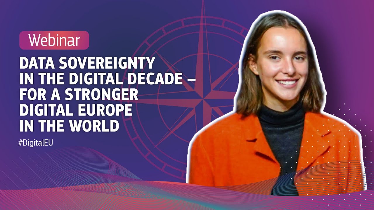 Webinar - DATA SOVEREIGNTY IN THE DIGITAL DECADE &ndash; FOR A STRONGER DIGITAL EUROPE IN THE WORLD