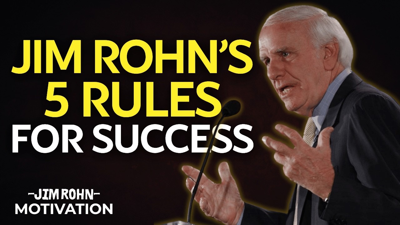 Jim Rohn&rsquo;s 5 Rules for Success | Jim Rohn Motivation