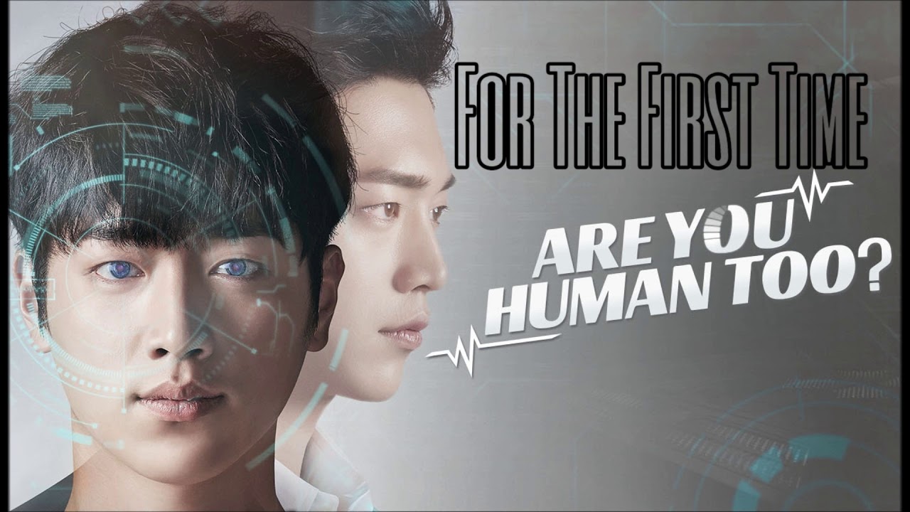 Are You Human Too? OST - For The First Time - Gilgu Bonggu