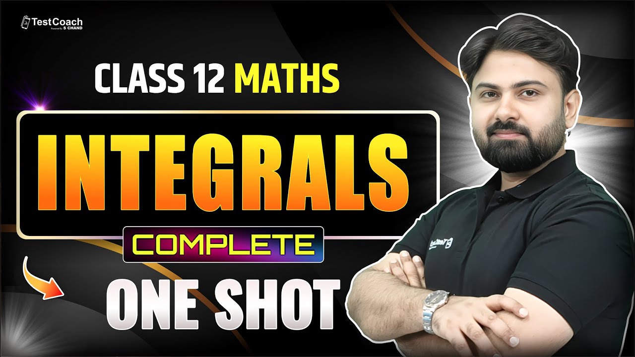 Integrals Class 12 One Shot | Class 12 Maths Integration | Integrals One Shot Class12 Boards 2025-26