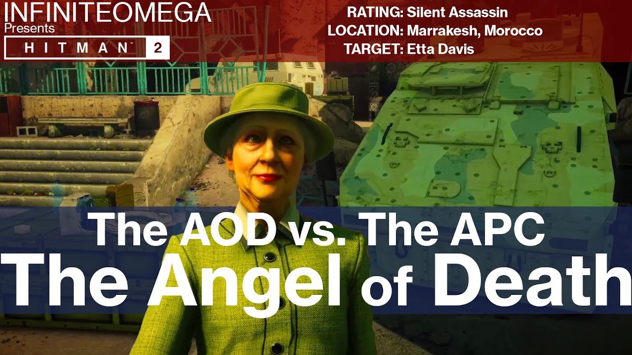 Hitman 2 - (The Angel of Death) - The AOD vs. APC
