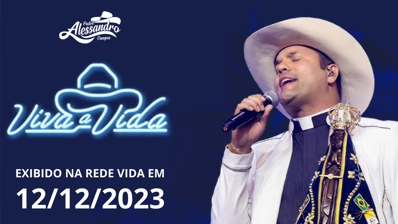 Programa Viva a Vida (Reprise do programa que foi ao ar dia 12/12/2023 pela rede vida)