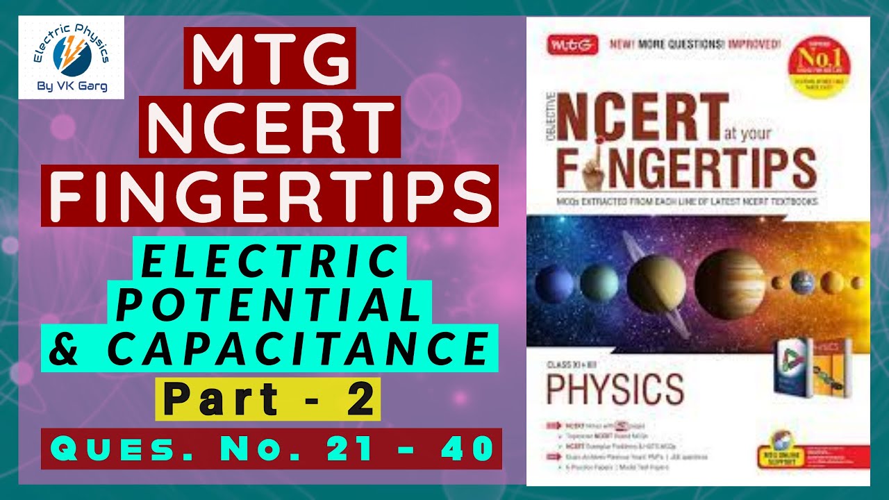 MTG NCERT FINGERTIPS PHYSICS SOLUTIONS ELECTROSTATIC POTENTIAL and CAPACITANCE P-2 #MTGSolution