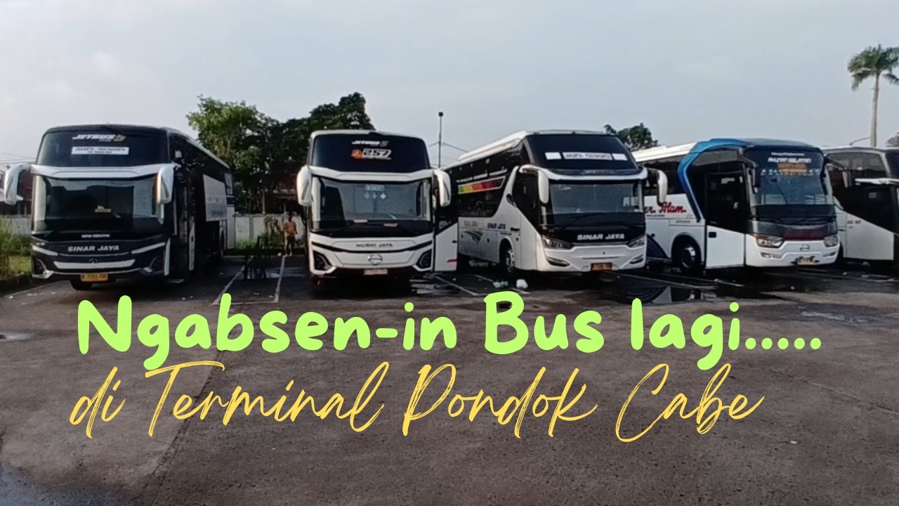 Ngabsen-in bus di Terminal Pondok Cabe | Sinar Jaya masih mendominasi.