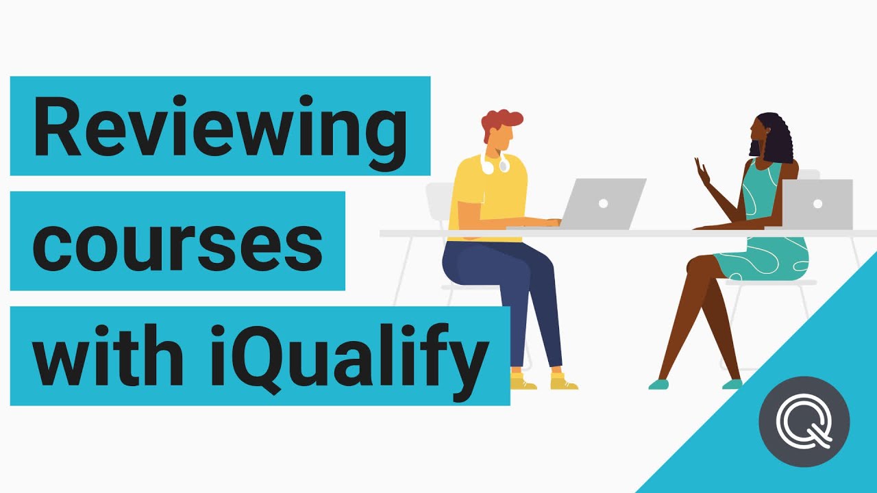 Reviewing courses with iQualify