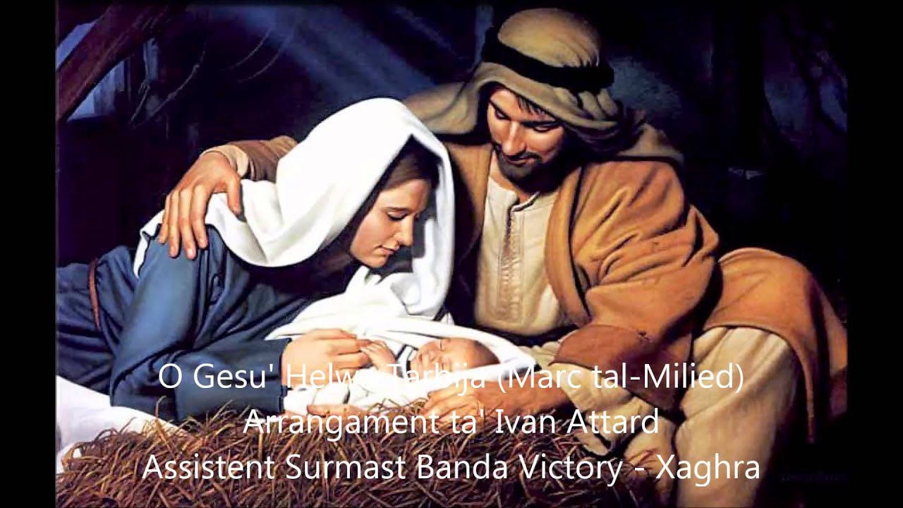O Gesu' Helwa Tarbija (Marc tal-Milied)