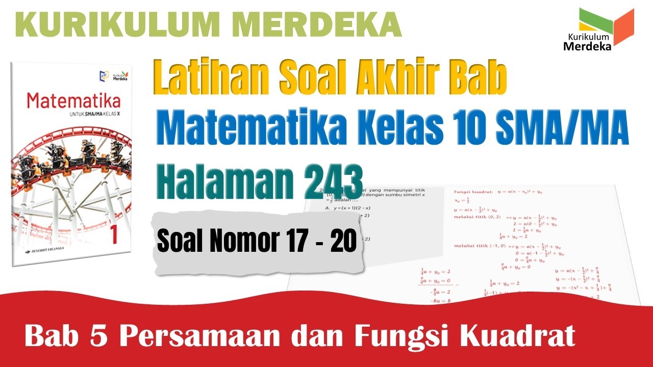 LATIHAN SOAL AKHIR BAB MATEMATIKA KELAS 10 HALAMAN 243 SOAL 17-20 | FUNGSI KUADRAT