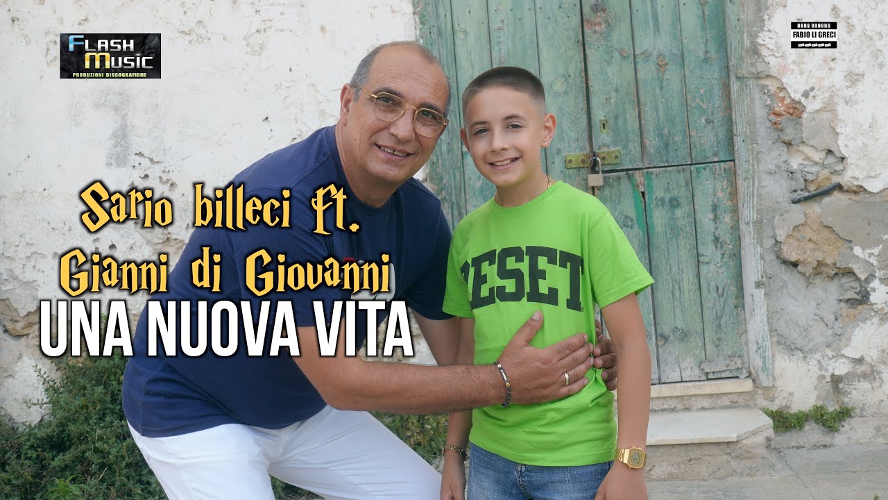 Sario Billeci FT Gianni Di Giovanni - Una nuova vita ( Video Ufficiale 2024 )