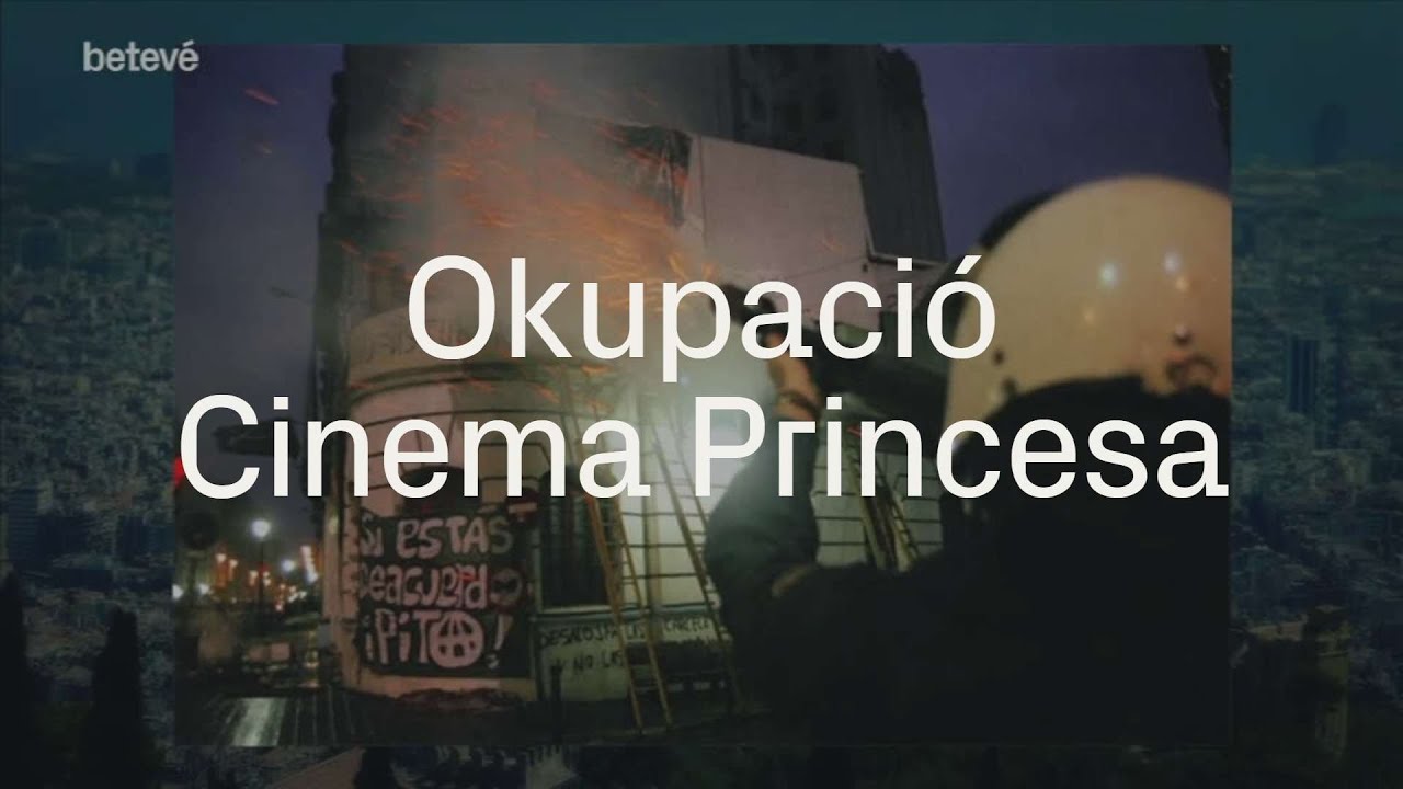L'okupació del cinema Princesa | betevé