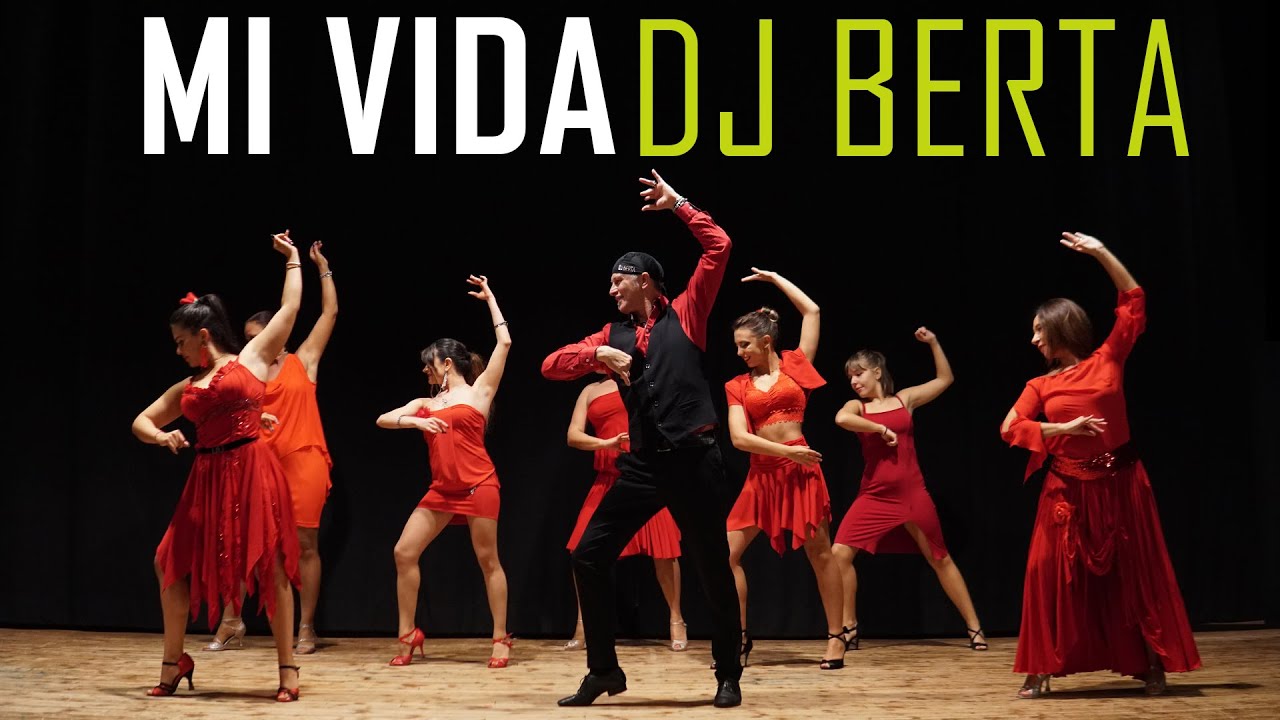 MI VIDA - DJ BERTA  - Balli di gruppo & latin line dance - nuovo tormentone flamenco 2020