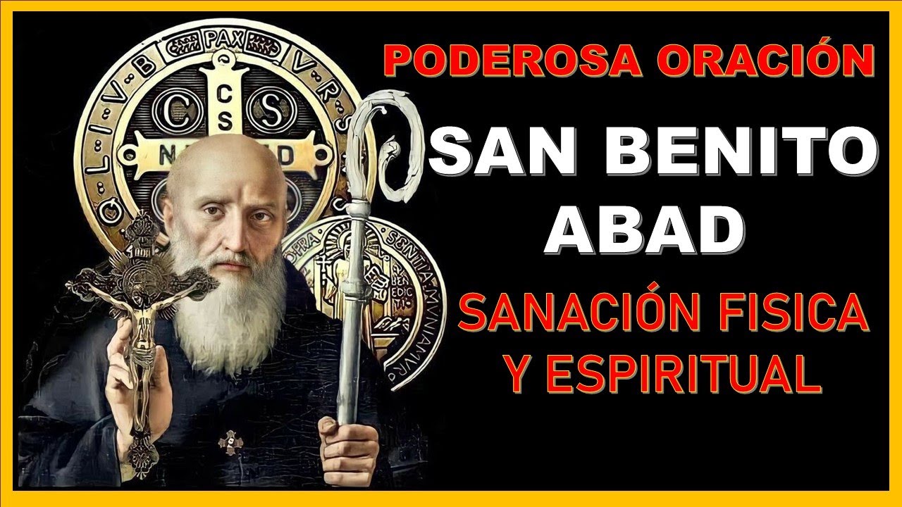 PODEROSA ORACIÓN DE SANACION SAN BENITO ABAD #sanbenito #sanbenitoabad