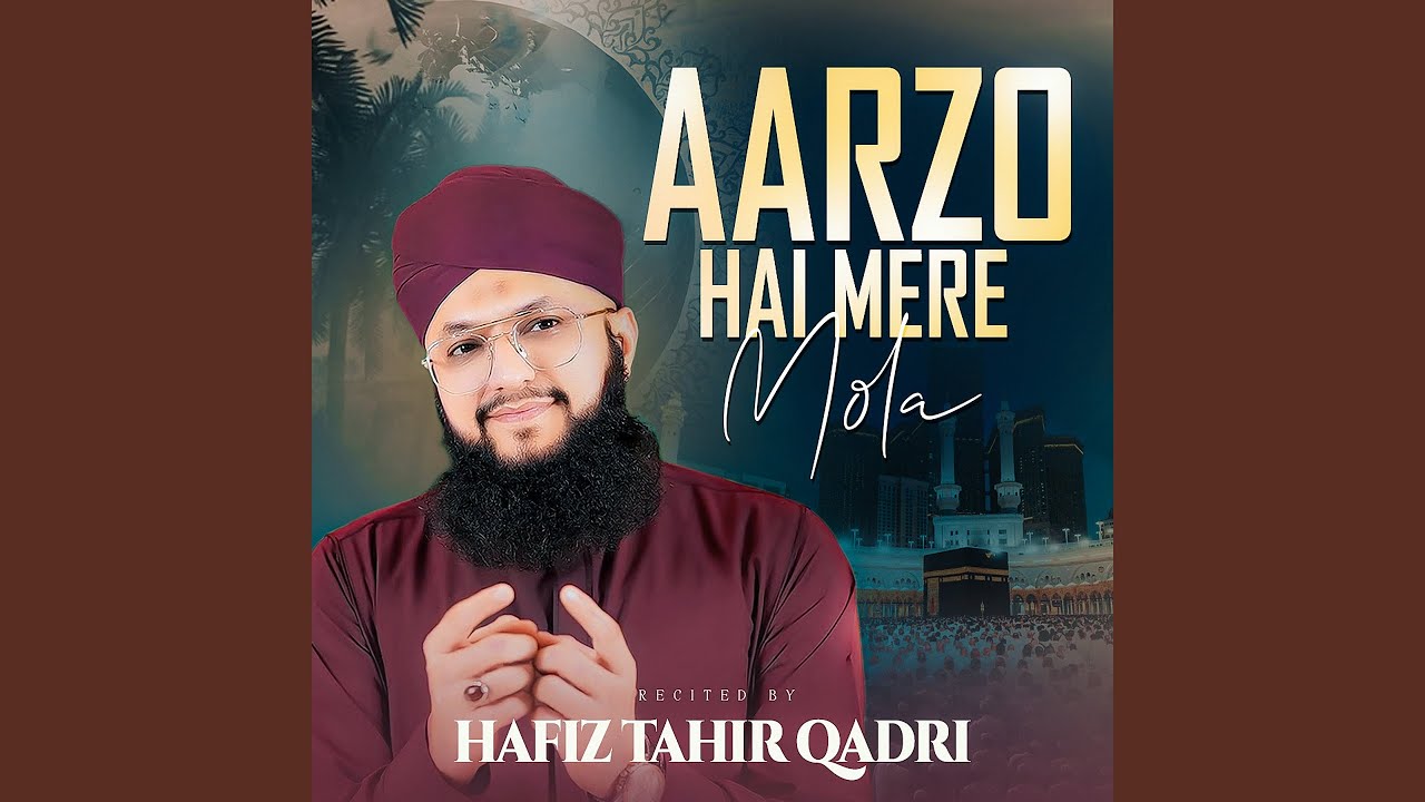 Aarzo Hai Mere Mola