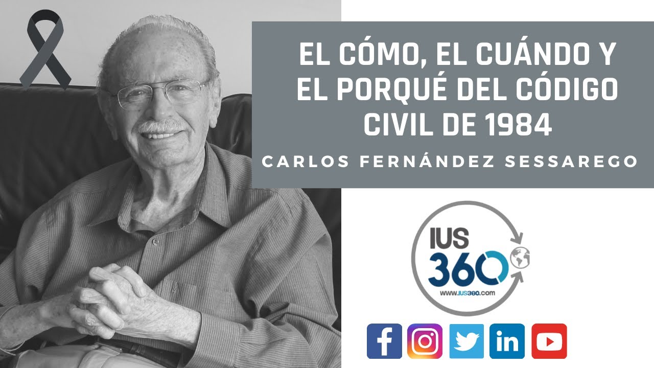 El cómo, el cuándo y el porqué del Código Civil de 1984 | Carlos Fernández Sessarego