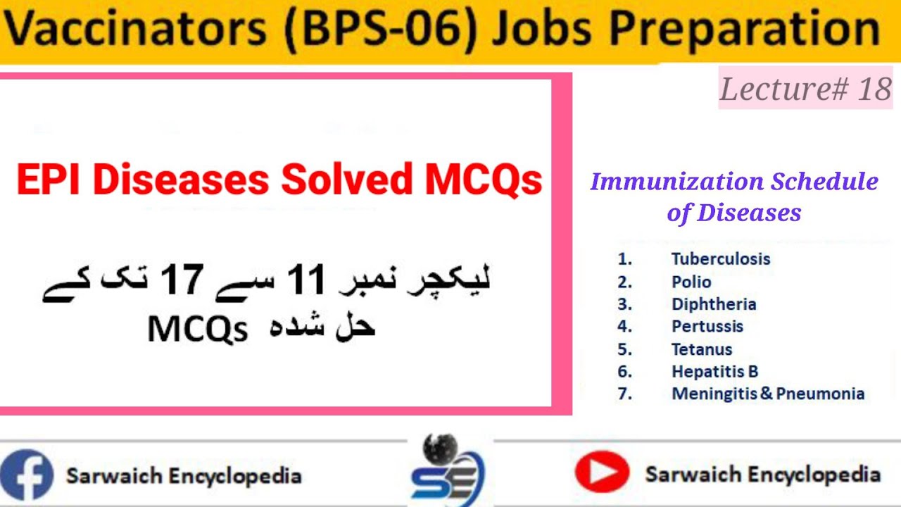EPI Diseases Solved MCQs|Immunization Schedule | Vaccinators Jobs Preparation | Lecture 18
