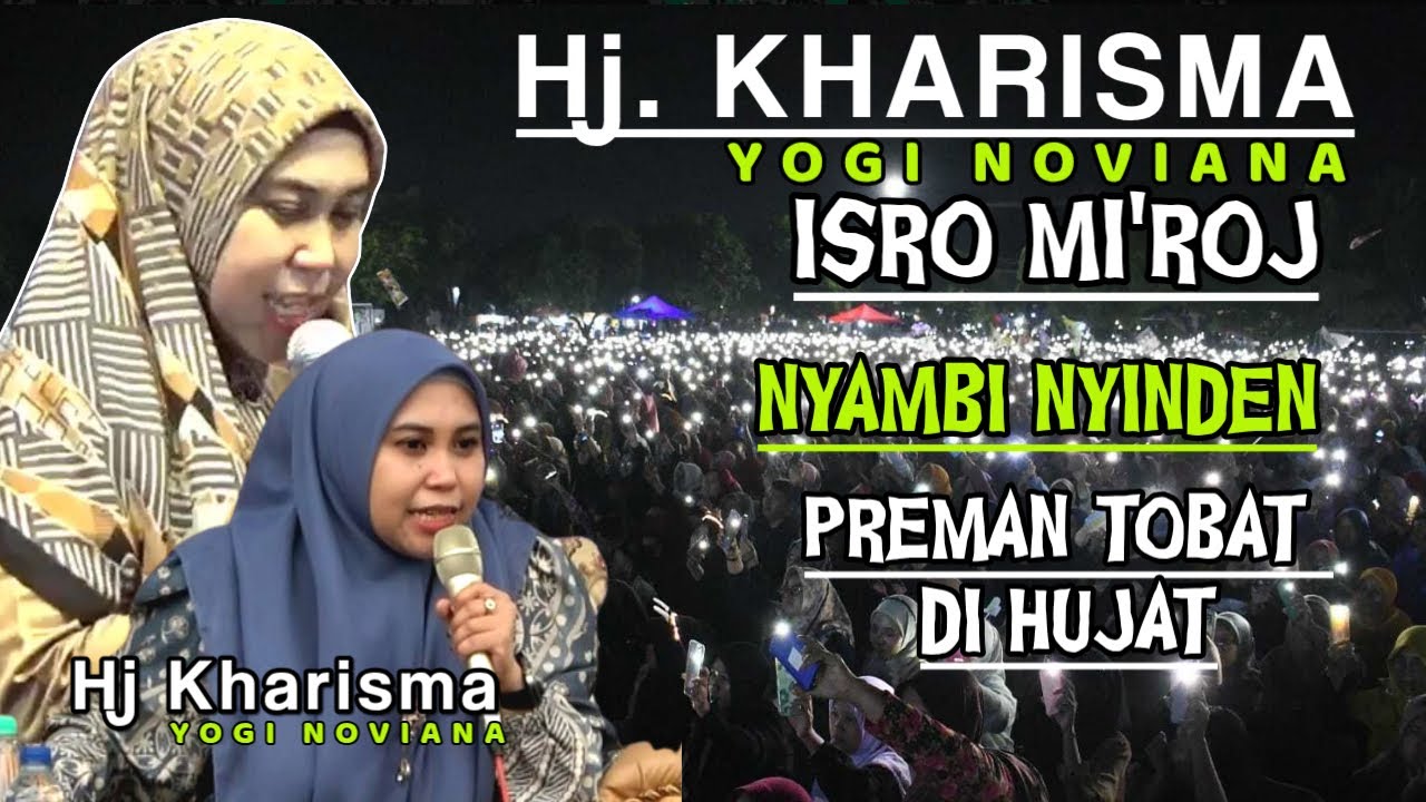 CERAMAH HJ KHARISMA YOGI NOVIANA FULL | ISRO MI'ROJ NYAMBI NYINDEN WAYANG NGAJI ASYIK JAMAAH BETAH