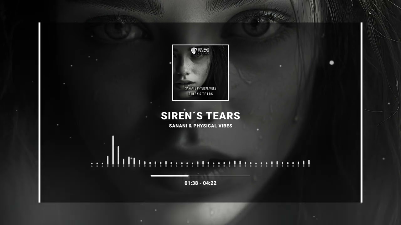 Sanani & Physical Vibes - Siren&acute;s Tears | WLT056