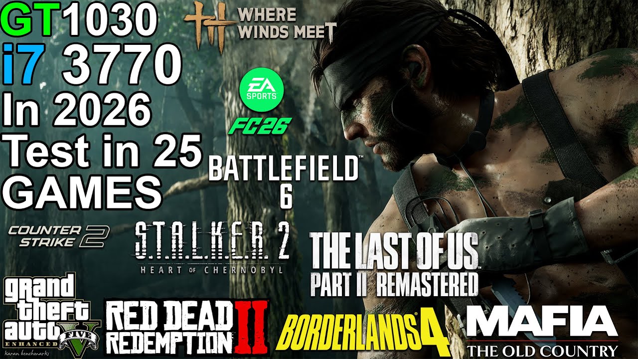 GT 1030 + i7 3770 in 2026 - Test in 25 Games