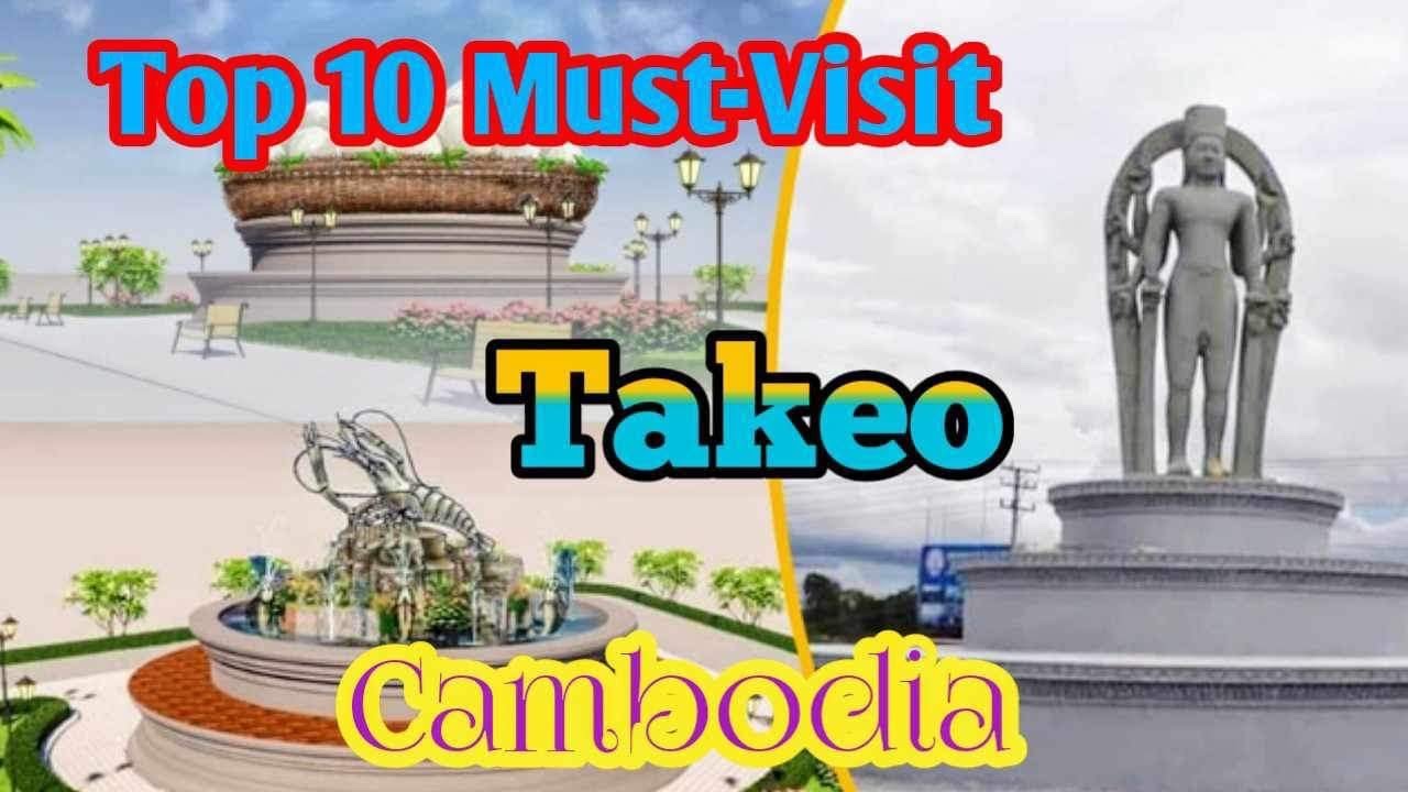 Top 10 Must-Visit Spot in Takeo Province, Cambodia