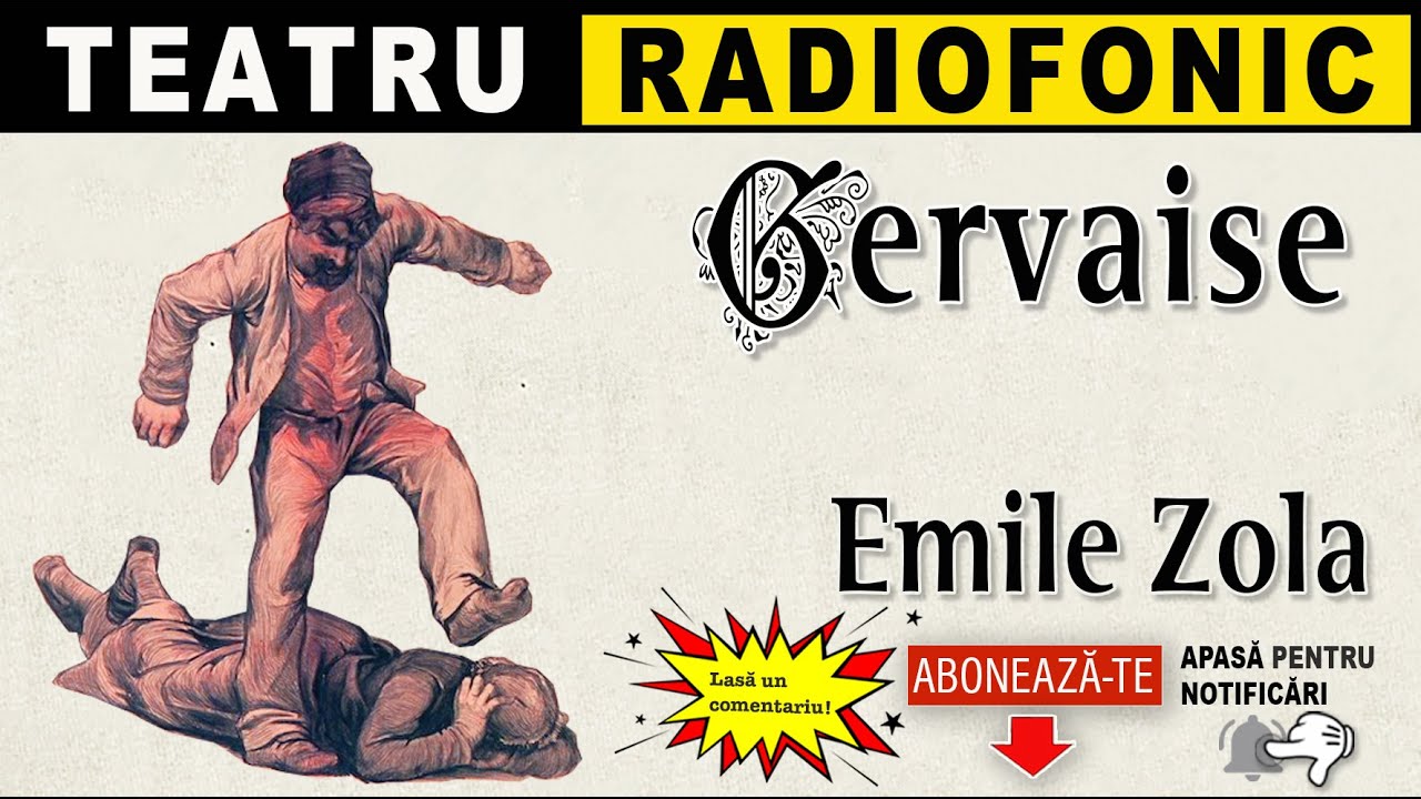 Emile Zola - Gervaise | Teatru radiofonic