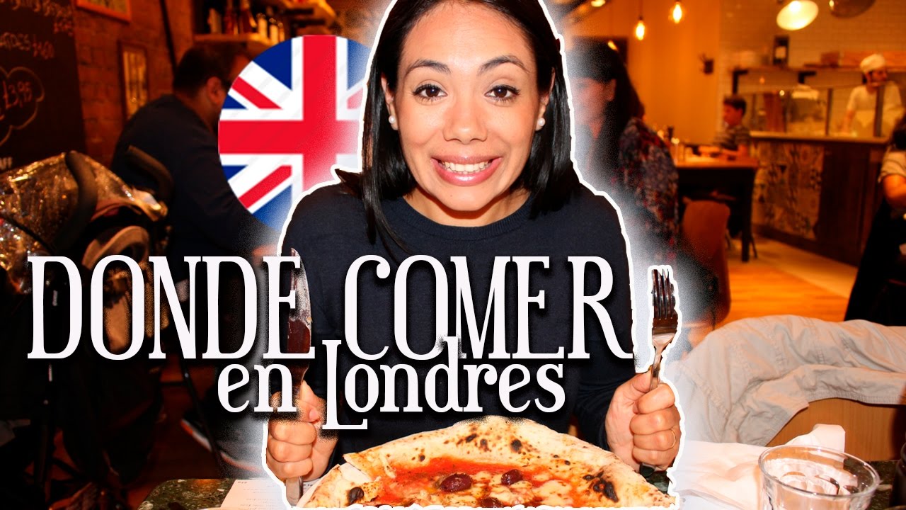 Donde comer en Londres barato / Mexicana en Londres