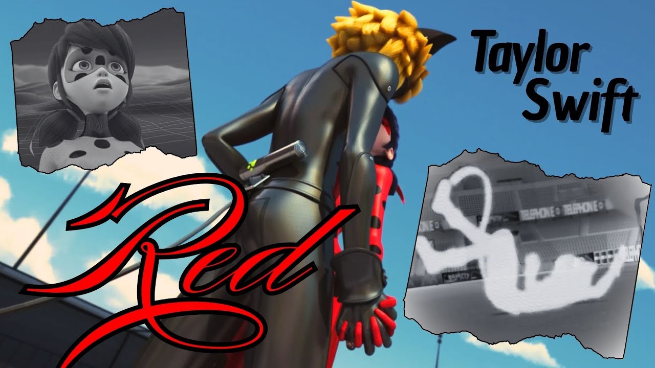 Red AMV//Taylor Swift//Miraculous Ladybug