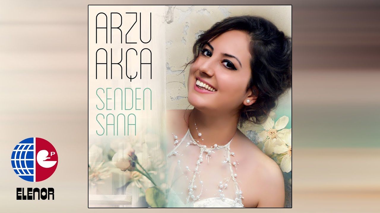 Arzu Akça - Öyle Yeşil Gözleri Vardı