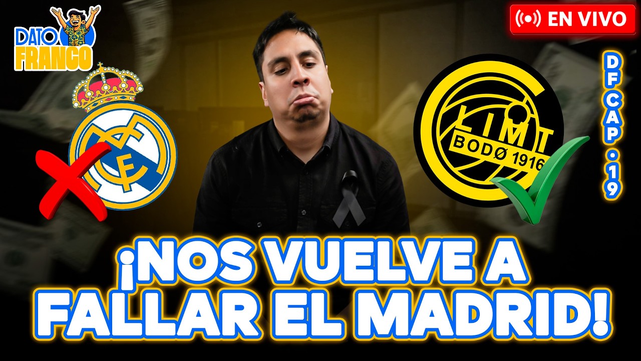 🔥⚽ #ENVIVO | EL REAL MADRID NOS VOLVIÓ A FALLAR | BODO NOS DIO LUZ #DATOFRANCO