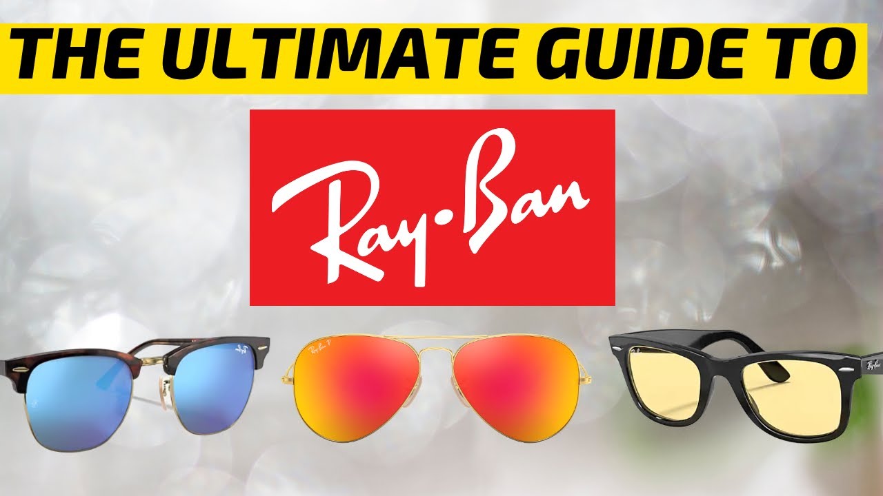 Ray-Ban Sunglasses Lens Guide (Which Lenses Are Better for You?)