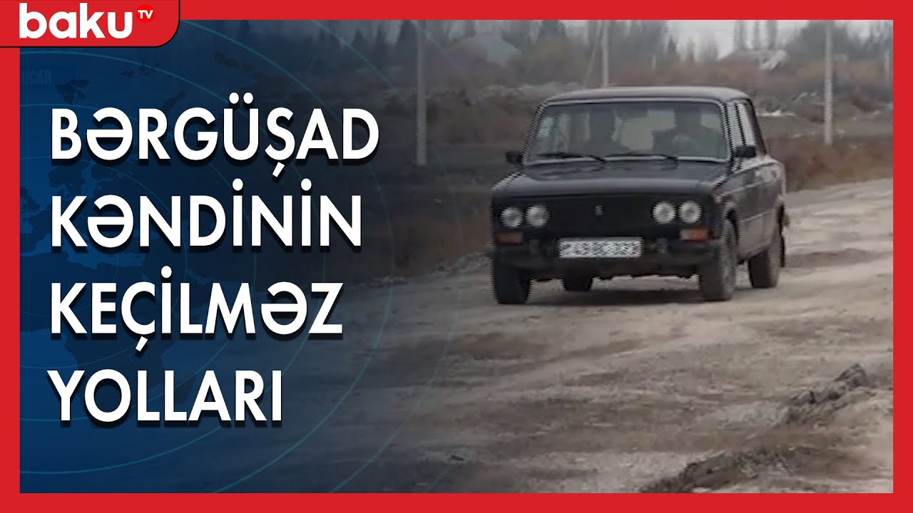Ucarın Bərgüşad kəndinin keçilməz yolları | Baku TV | #bakutv #xeberler