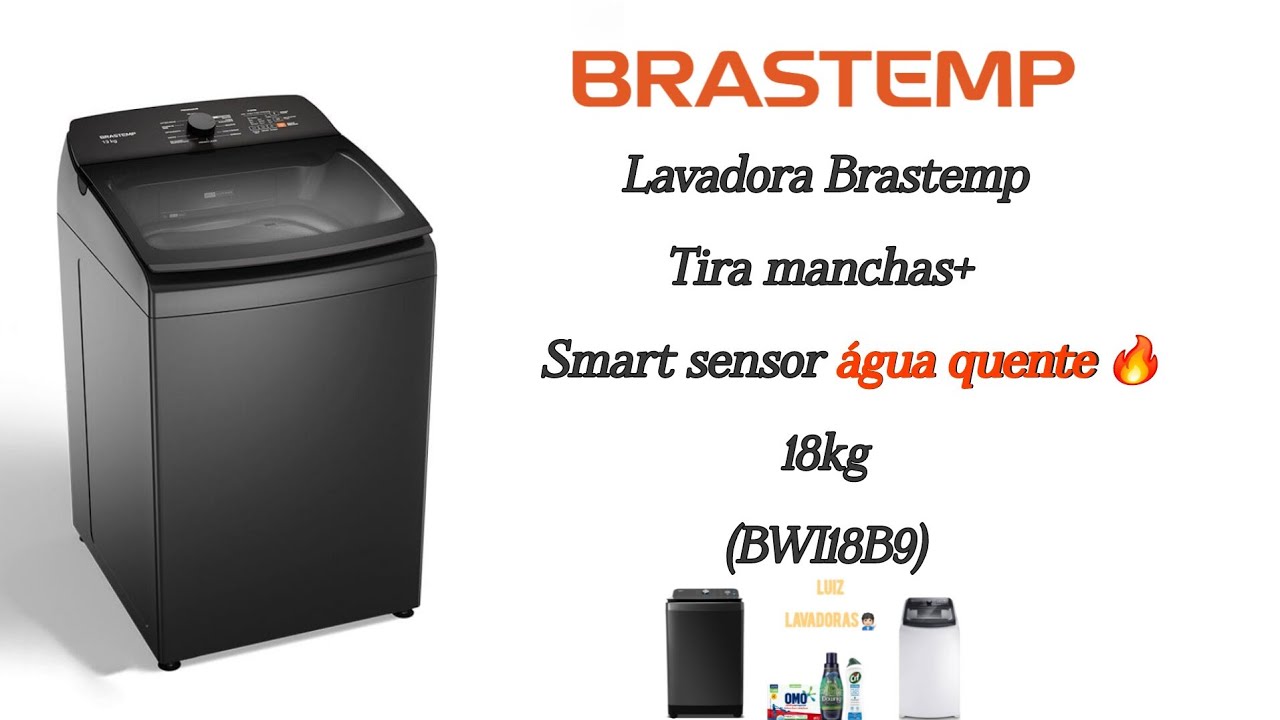 Lavadora Brastemp Tira Manchas + Smart Sensor Água quente 18kg (BWI18B9)
