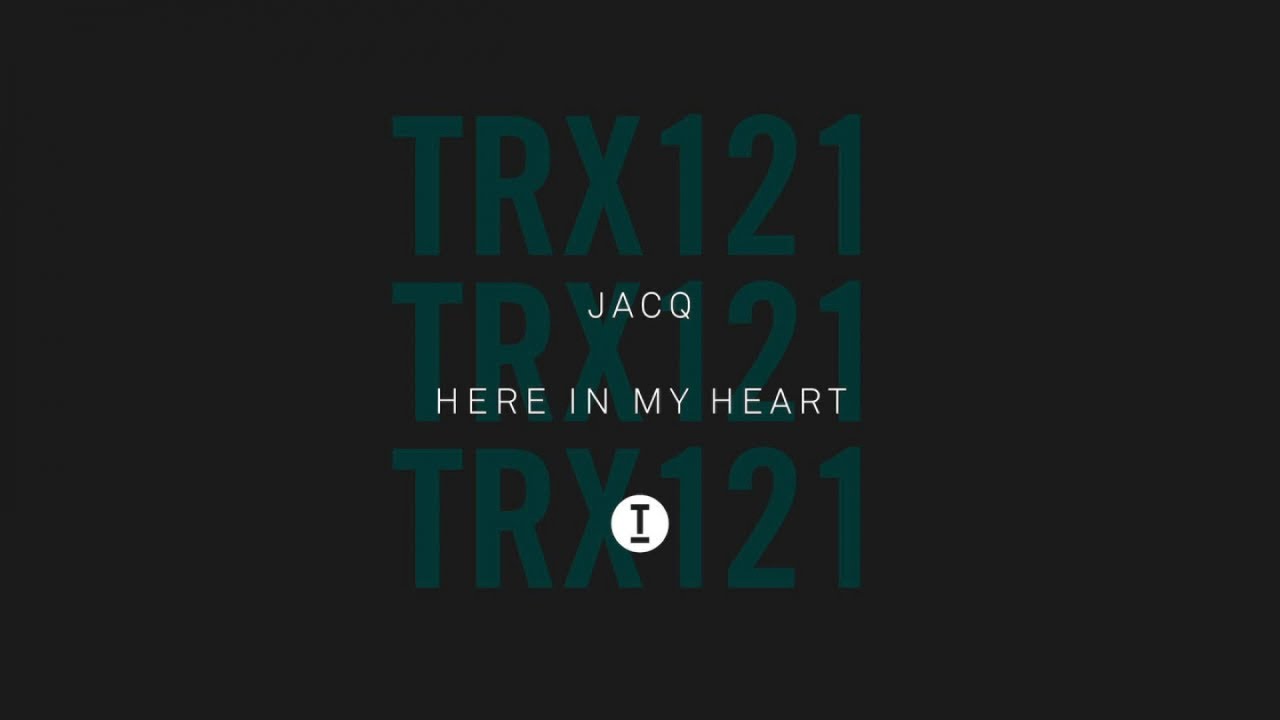 Jacq (UK) - Here In My Heart (Extended Mix)