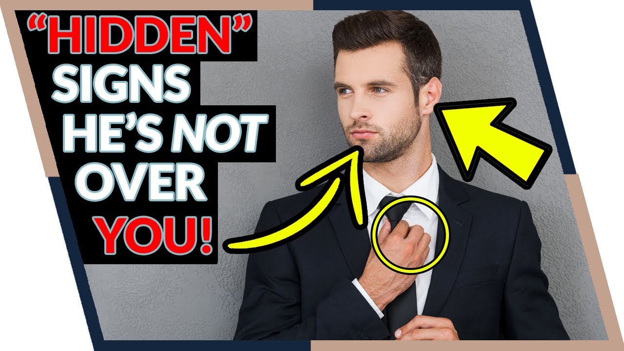 5 “Hidden” Signs He’s Not Over You (Beware of #5!)