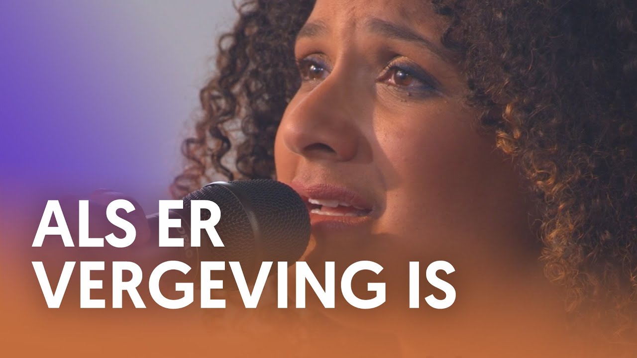 Als er vergeving is - Nederland Zingt