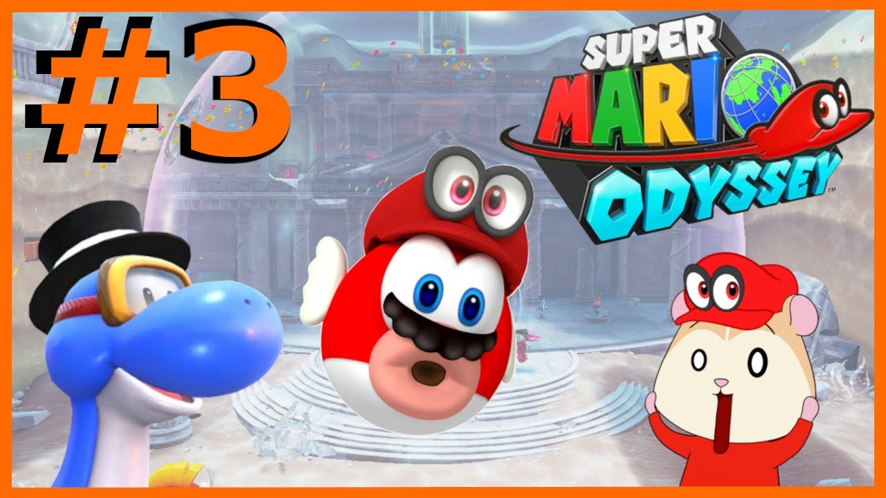 I AM FISH! Ham Star Plays Super Mario Odyssey Part 3!
