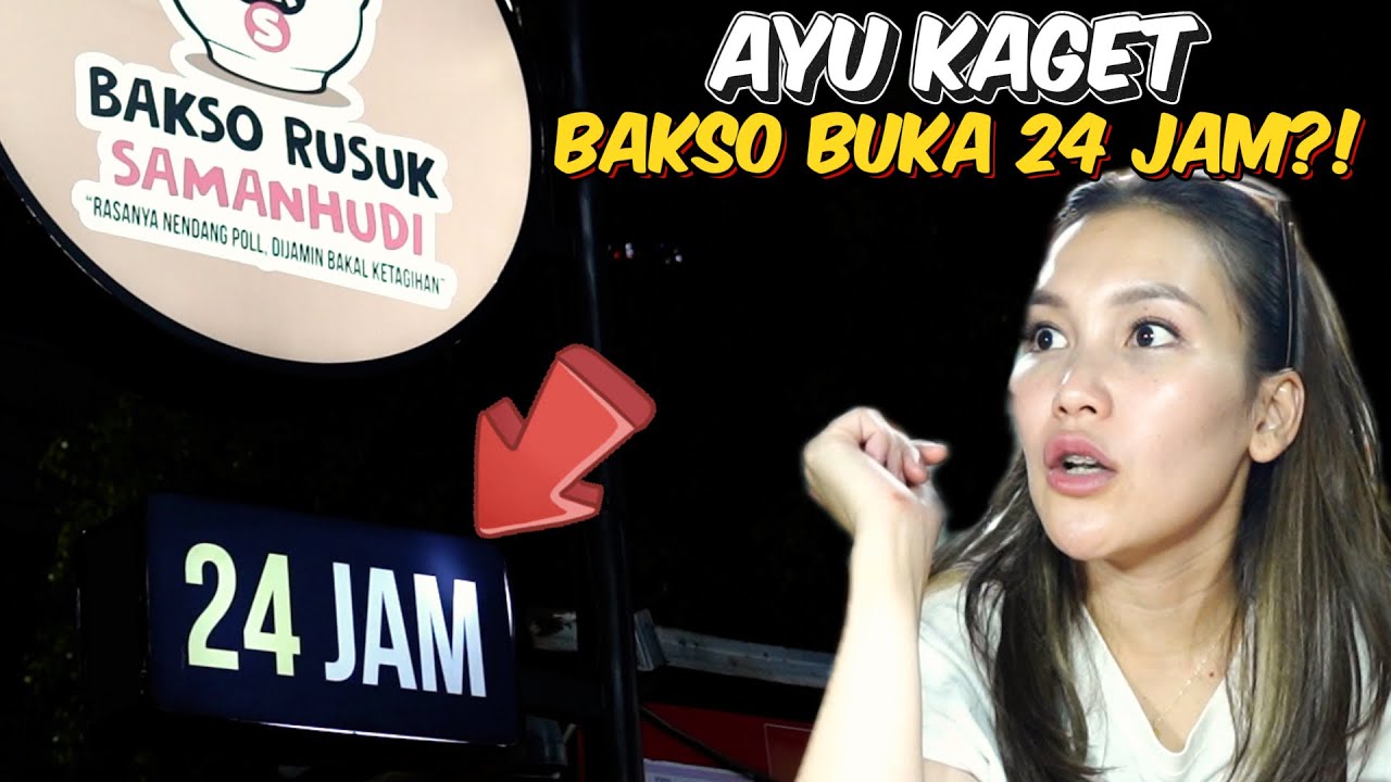 BAKSO DI JAKSEL YG BUKA 24 JAM AYU TING TING APPROVED!!!