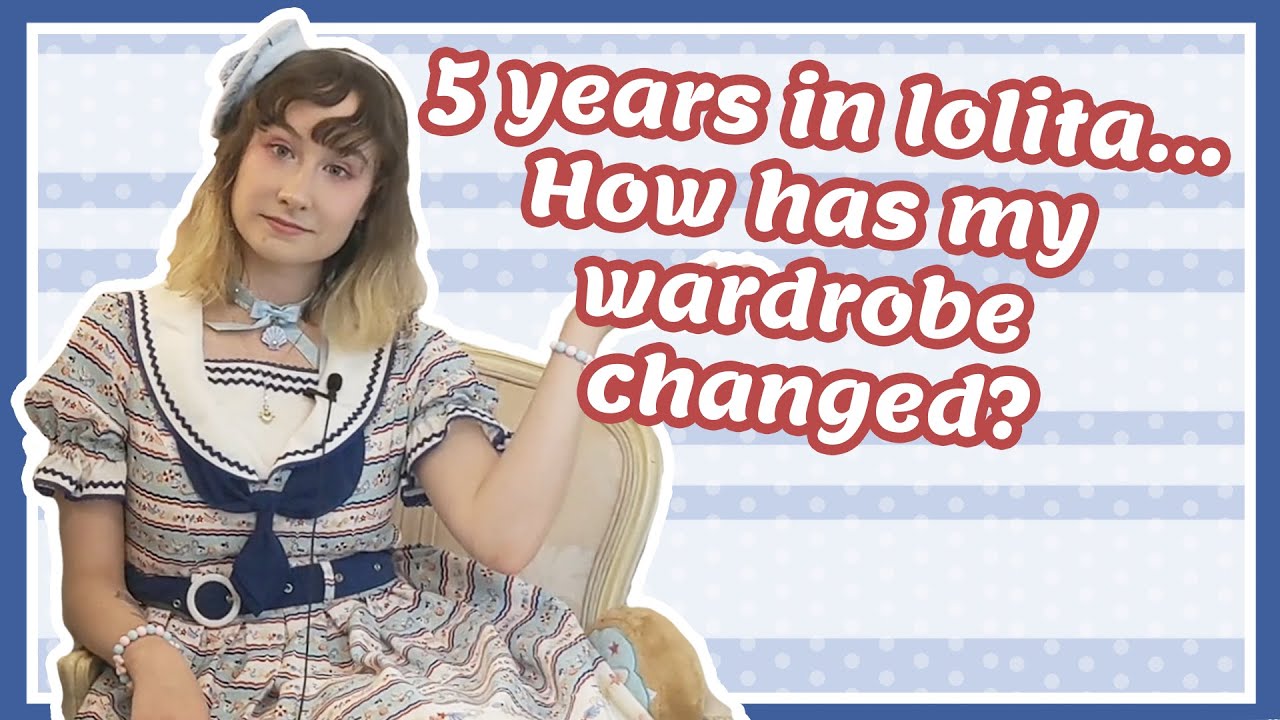 5 changes in 5 years - My Lolita Fashion wardrobe