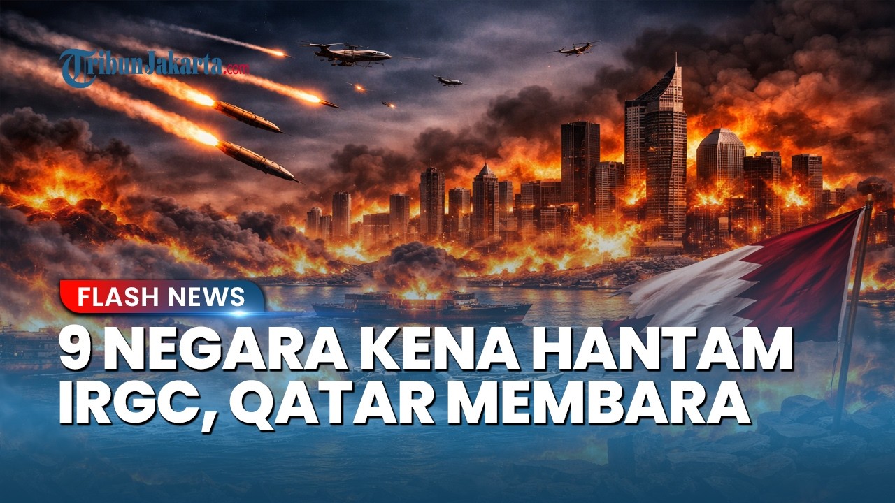 Serangan Balasan Iran Tak Terbendung! 9 Negara Kena Hantam IRGC, Qatar Jadi Lautan Api