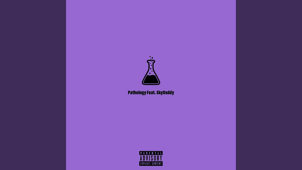 Pathology (feat. SkyDxddy)