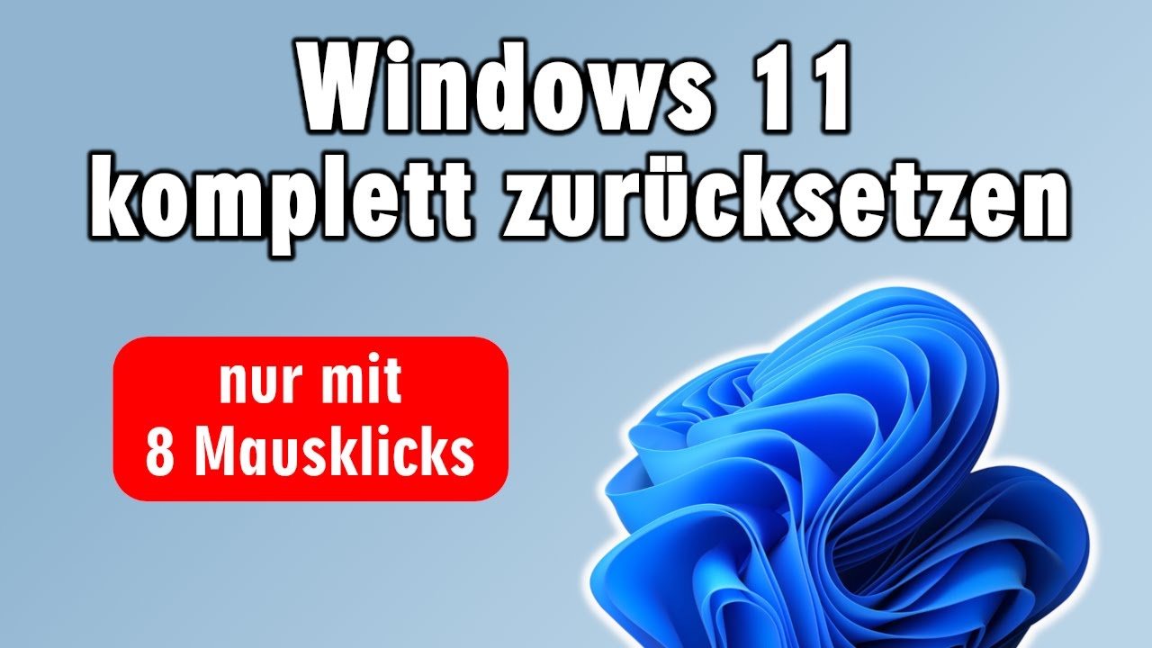 Windows 11 ganz einfach komplett zurücksetzen - neu installieren - alle Daten löschen
