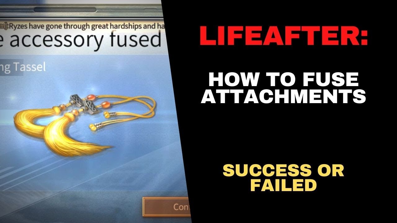 LIFEAFTER | HOW TO FUSE ATTACHMENTS