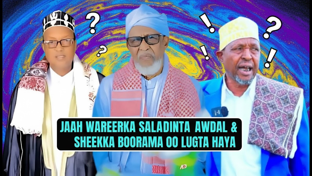 AAMUSNAANTA HARGAYSA ISKU DAYGA INA GEELE KU WAJAHAN AWDAL SALADIINTA AWDAL & HARGAYSA AYAA GARDARAN