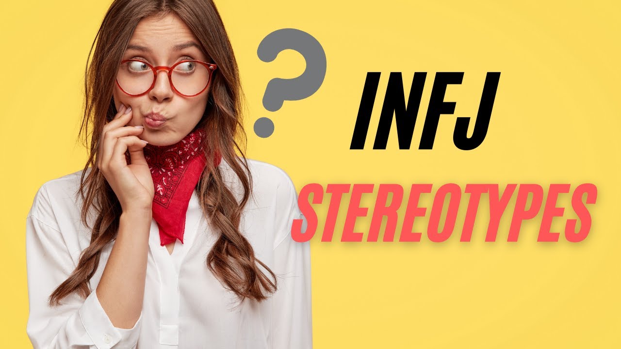 INFJ Stereotypes and Wrong Facts
